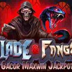 Situs Slot Gacor Maxwin Jackpot Terbesar Blade & Fangs
